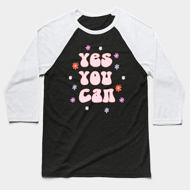 Yes You Can Baseball T-Shirt by Kiki Traditional